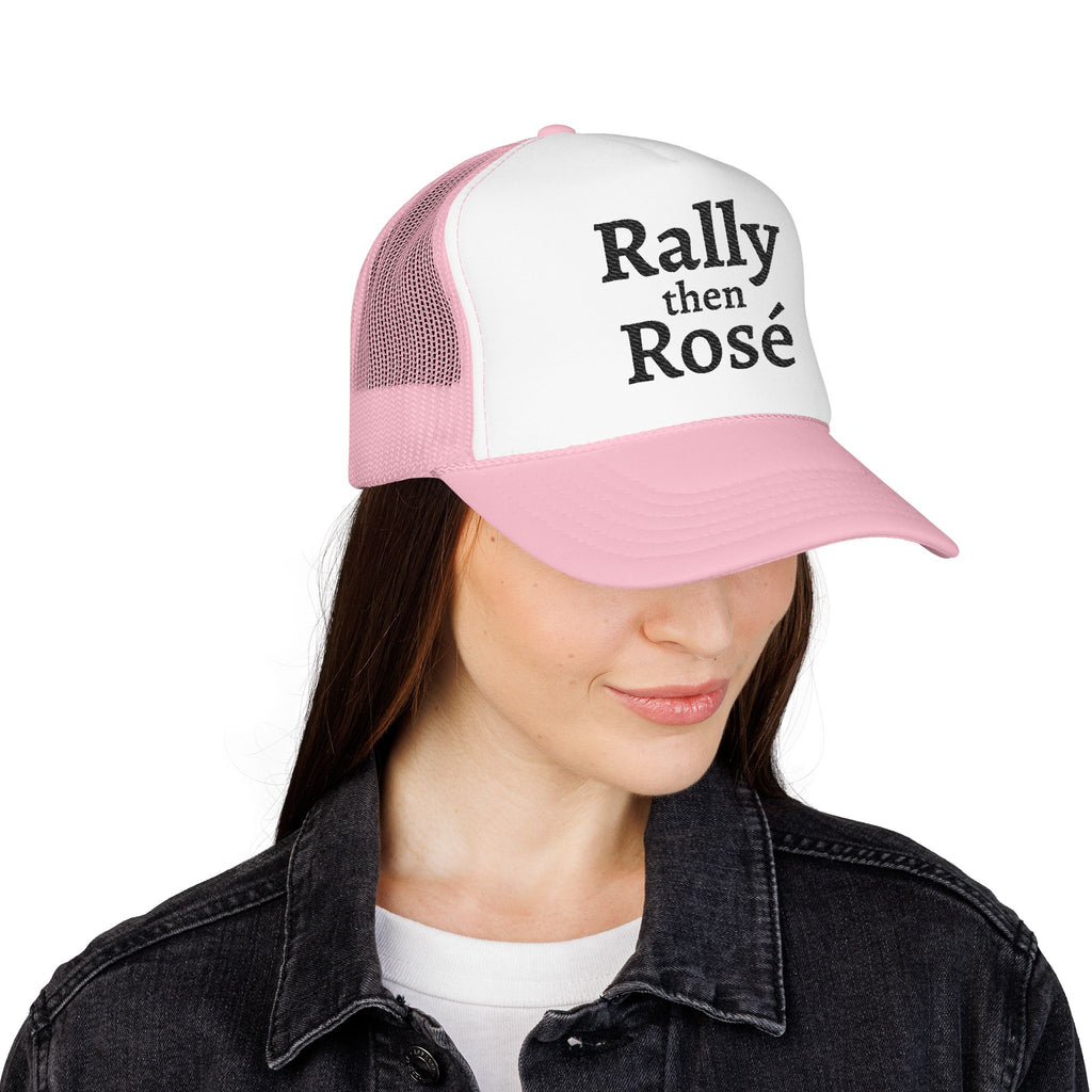 Rally then Rosé trucker hat