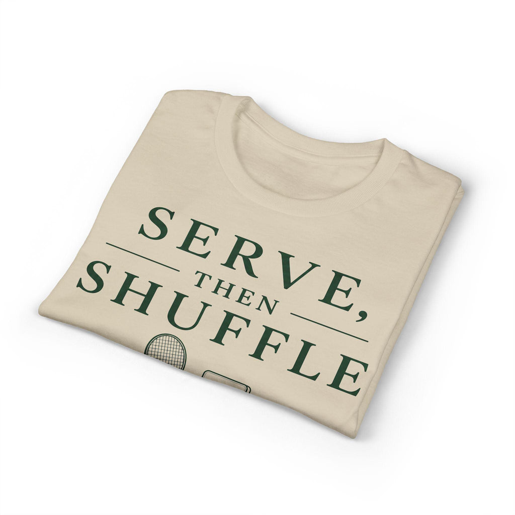 Serve Then Shuffle T-Shirt