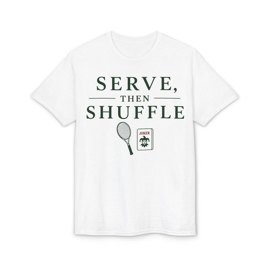 Serve Then Shuffle T-Shirt