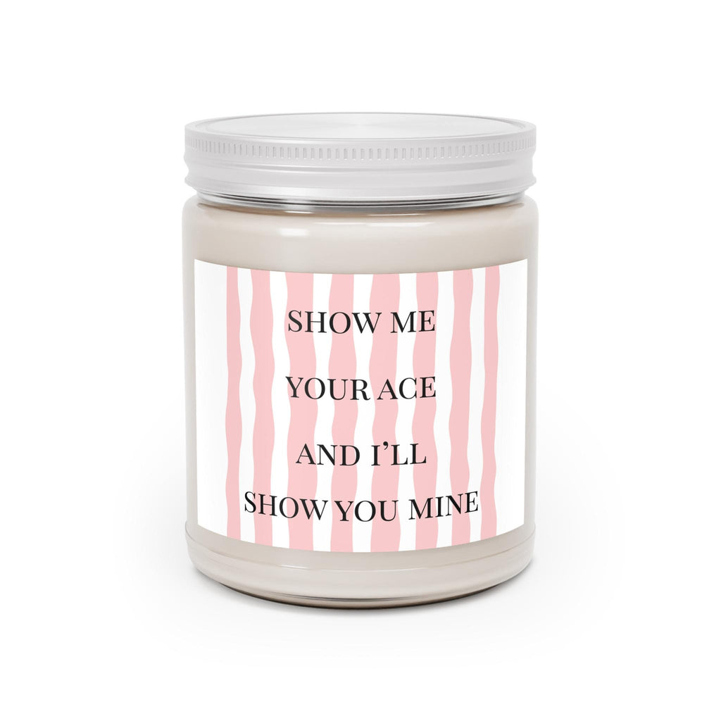 Show Me Your Ace Candle