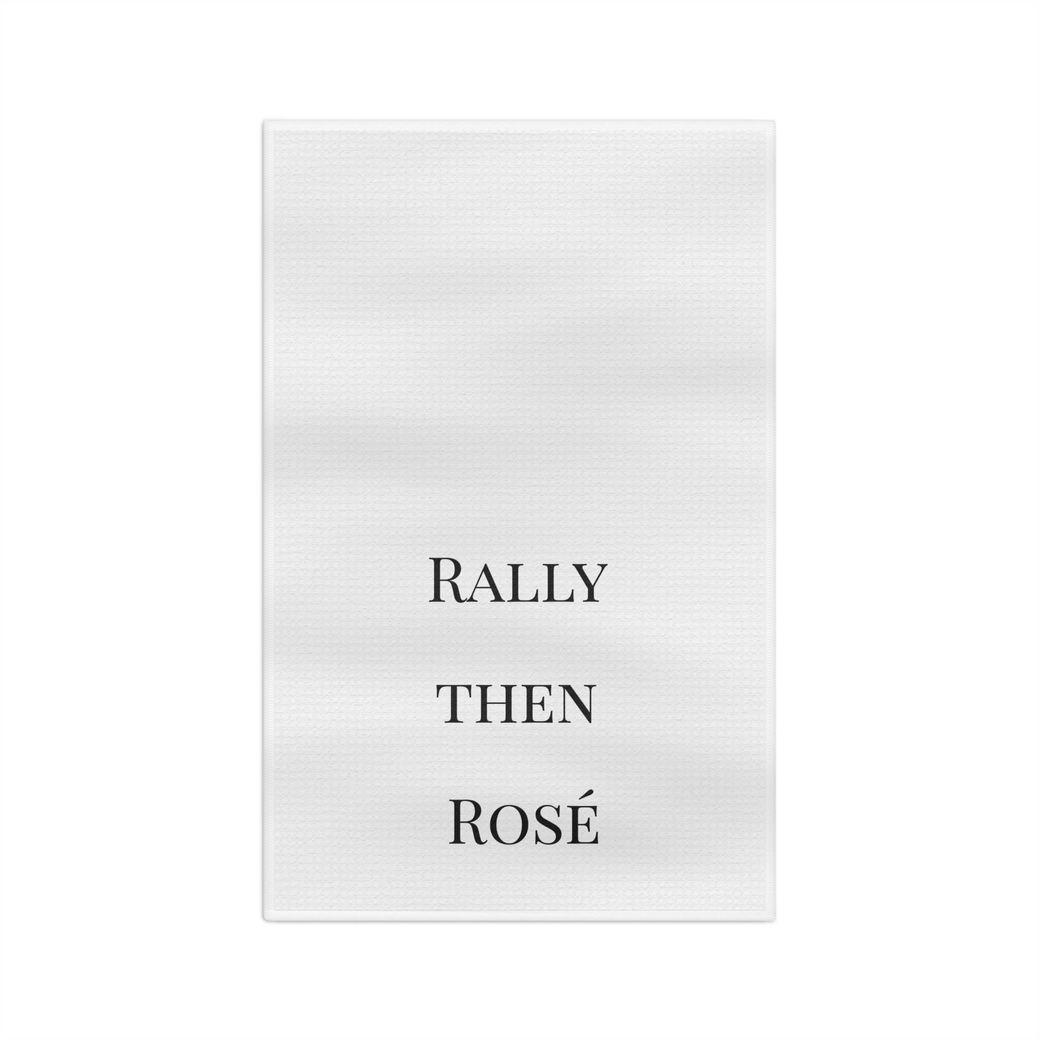 Rally Then Rosé Tea Towel